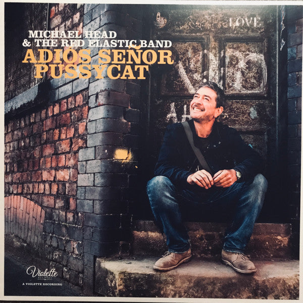 Michael Head & The Red Elastic Band - Adios Senor Pussycat