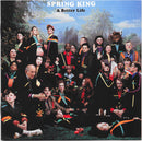 Spring King – A Better Life