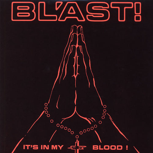 Bl'ast! - It's In My Blood!