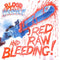 Blood Money - Red Raw and Bleeding!