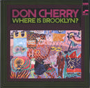 Don Cherry - Where Is Brooklyn