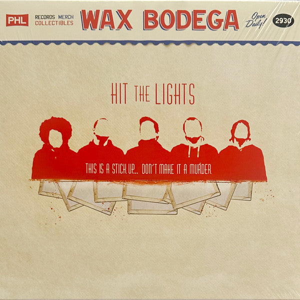Hit The Lights -  This Is A Stick Up... Don't Make It A Murder