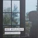 Hot Mulligan – Opportunities