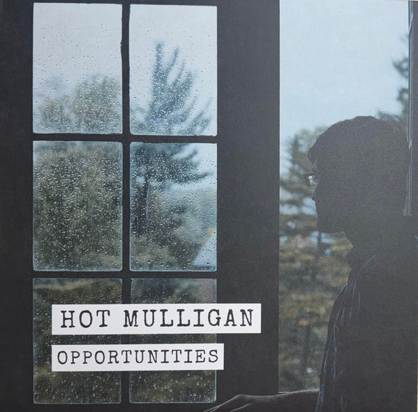 Hot Mulligan – Opportunities