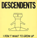 Descendents –  I Don't Want To Grow Up