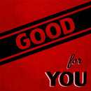 Good For You – Life Is Too Short To Not Hold A Grudge