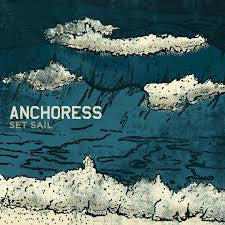 Anchoress – Set Sail