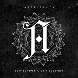 Architects - LOST FOREVER // LOST TOGETHER