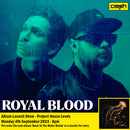 Royal Blood - Back To The Water Below : Album + Ticket Bundle  (Album Launch show at Project House Leeds) *Pre-Order
