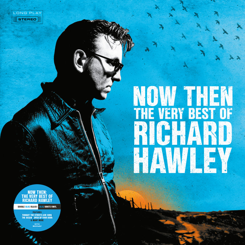 Richard Hawley - Now Then: The Very Best Of
