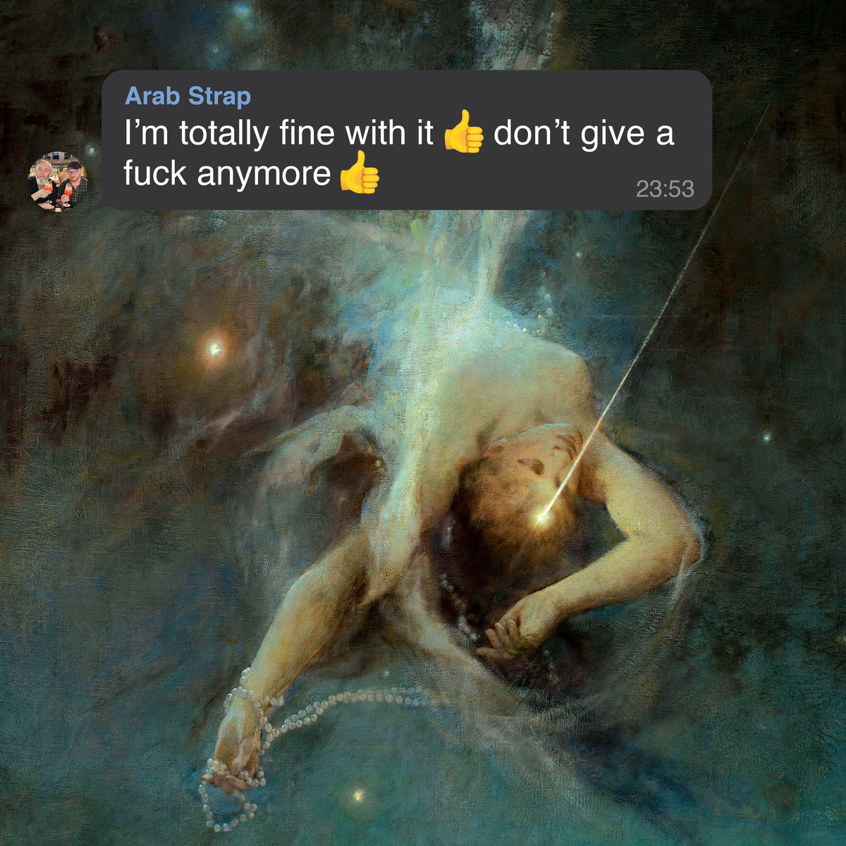Arab Strap - I'm totally fine with it 👍 don't give a fuck anymore 👍