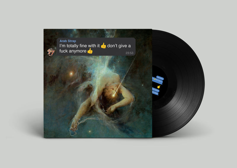Arab Strap - I'm totally fine with it 👍 don't give a fuck anymore 👍 *Pre-Order
