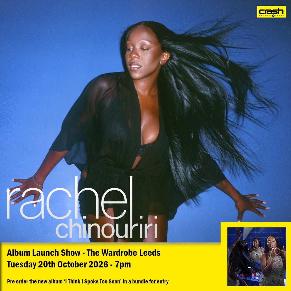 Rachel Chinouriri - I Think I Spoke Too Soon : Album + Ticket Bundle  (Album Launch Show at The Wardrobe Leeds) *Pre-order