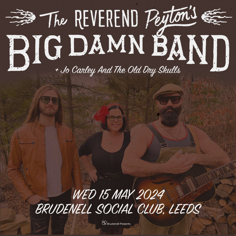 Reverend Peyton's Big Damn Band 15/05/24 @ Brudenell Social Club