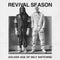Revival Season - Golden Age Of Self Snitching *Pre-Order