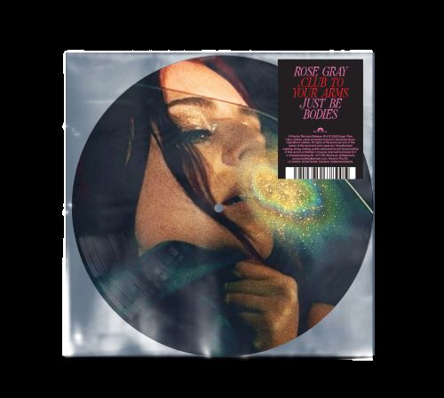 Rose Gray - Club To Your Arms / Just Be Bodies - Limited RSD Black Friday 2026