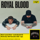 Royal Blood - Dead Company : Album  + Ticket Bundle  (Album Launch Show at Leeds Beckett Students Union) *Pre-Order