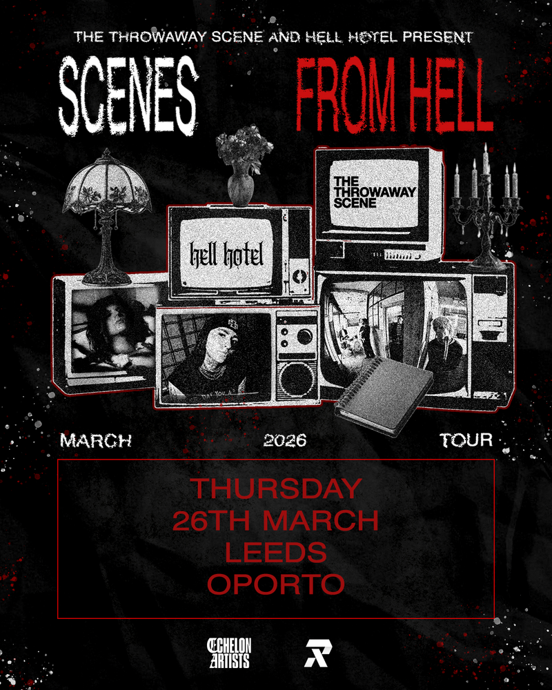 Hell Hotel x The Throwaway Scene 26/03/26 @ Oporto