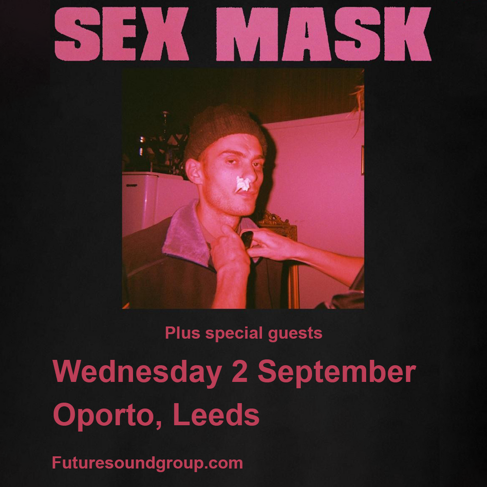 Sex Mask 02/09/26 @ Oporto