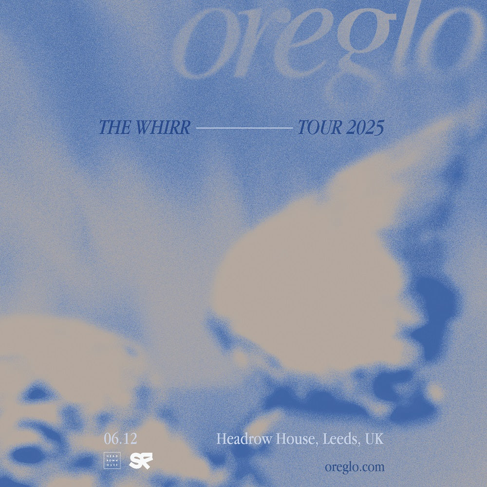 oreglo 06/12/25 @ Headrow House