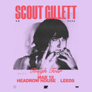 Scout Gillett 19/03/26 @ Headrow House