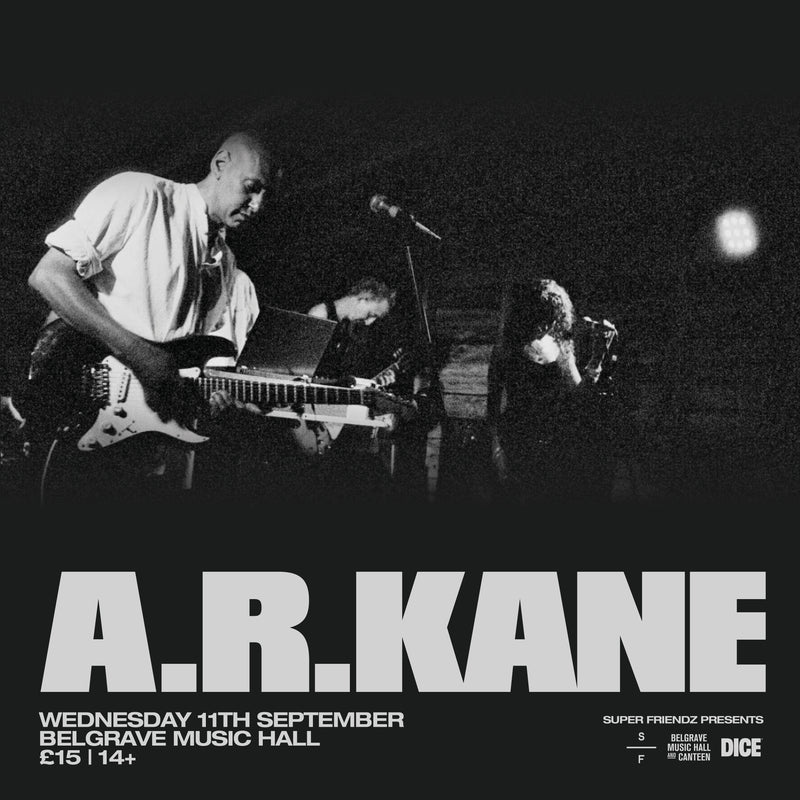 A.R. Kane 11/09/24 @ Belgrave Music Hall