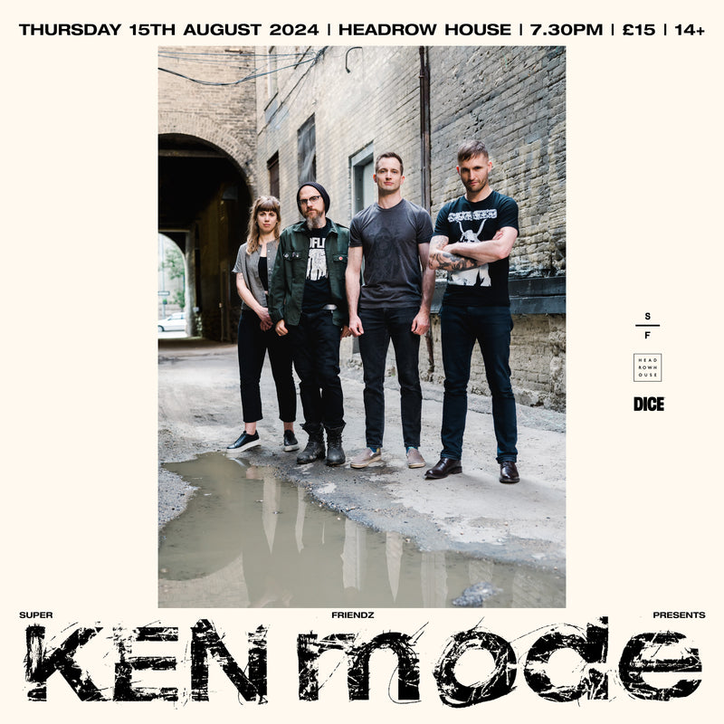 KEN Mode 15/08/24 @ Headrow House