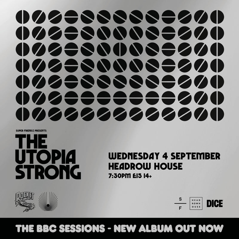 Utopia Strong (The) 04/09/24 @ Headrow House