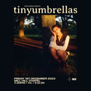 tinyumbrellas 01/12/23 @ Mill Hill Chapel