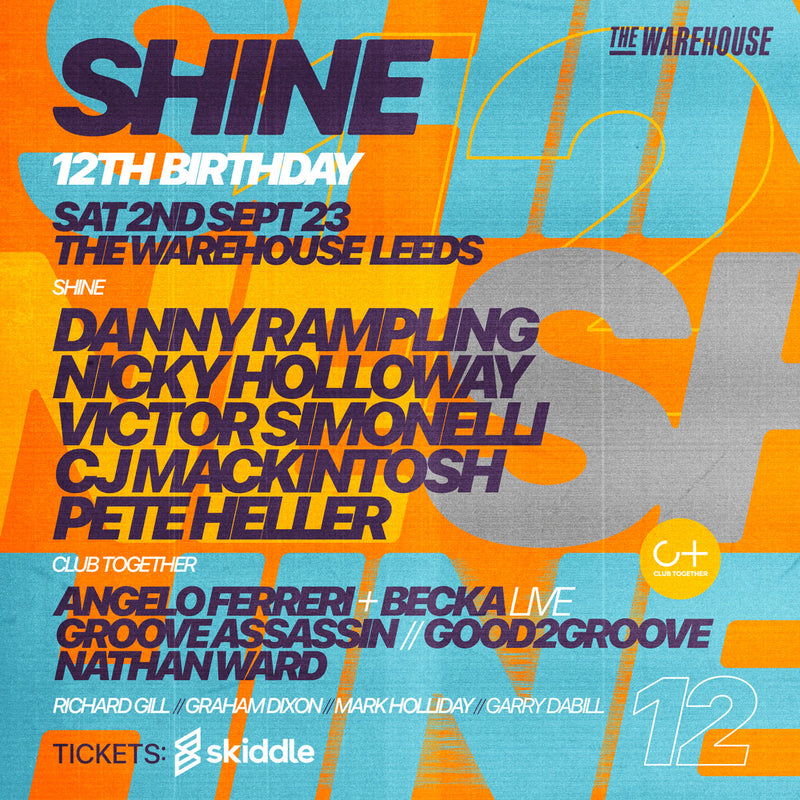 Shine: Danny Rampling 02/09/23 @ The Warehouse, Leeds