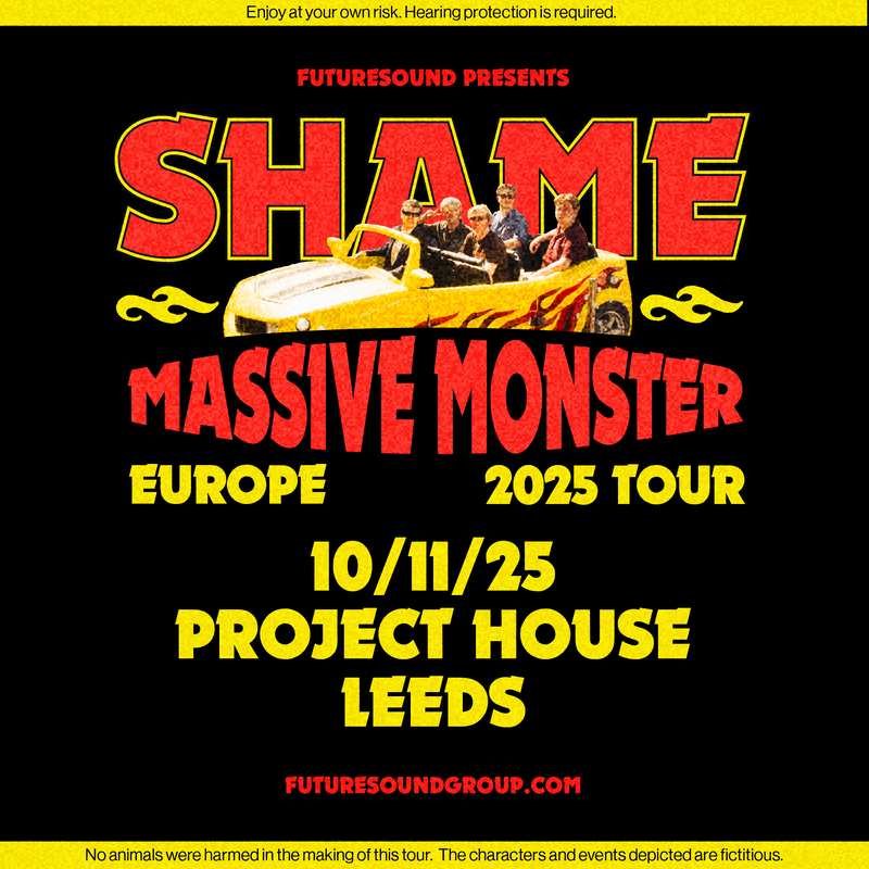 Shame 10/11/25 @ Project House