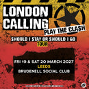 London Calling play The Clash 19/03/27 @ Brudenell Social Club
