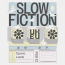 Slow Fiction 22/02/27 @ Oporto