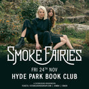 Smoke Faries 24/11/23 @ Hyde Park Book Club