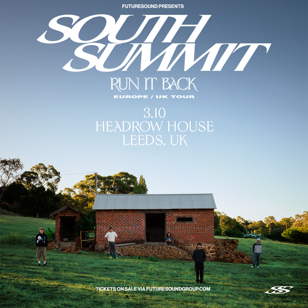 South Summit 03/10/26 @ Headrow House