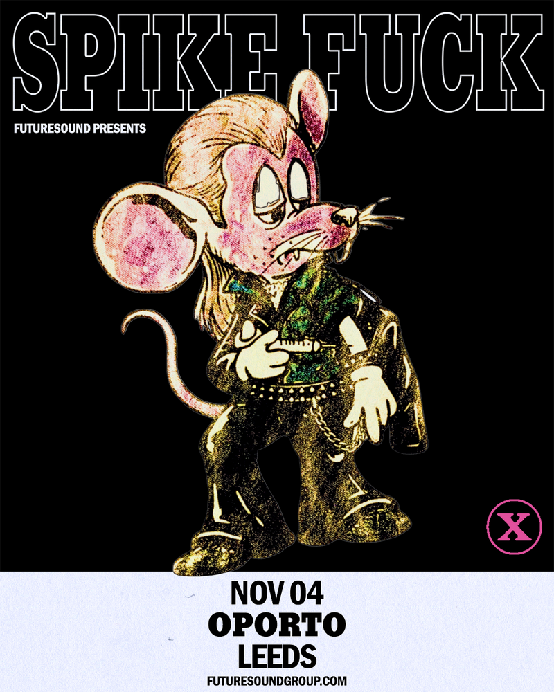 Spike Fuck 04/11/26 @ Oporto