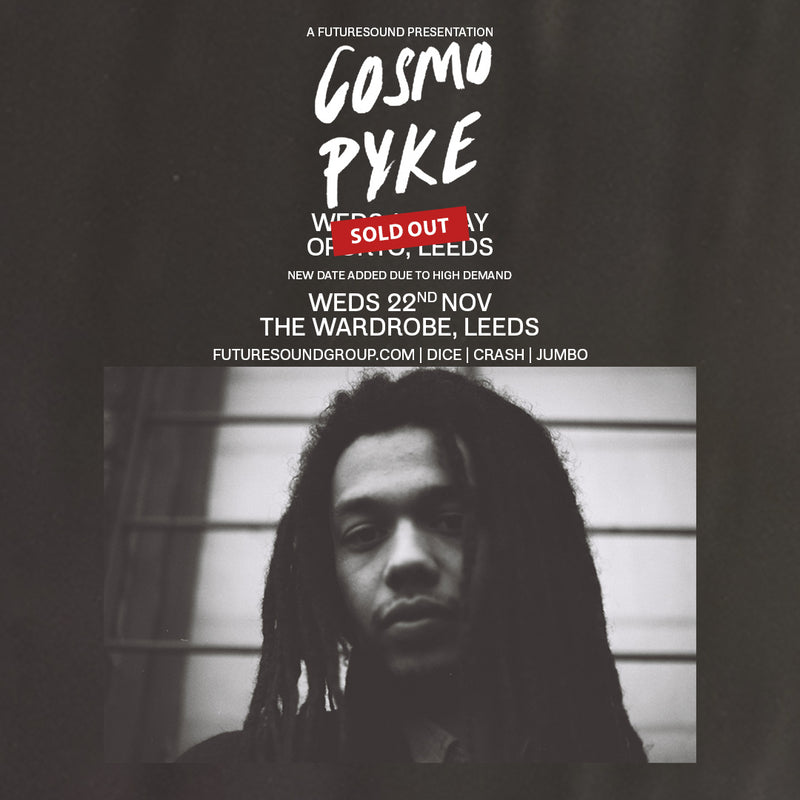 Cosmo Pyke 22/11/23 @ Wardrobe