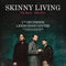 Skinny Living 05/12/24 @ Leeds Irish Centre