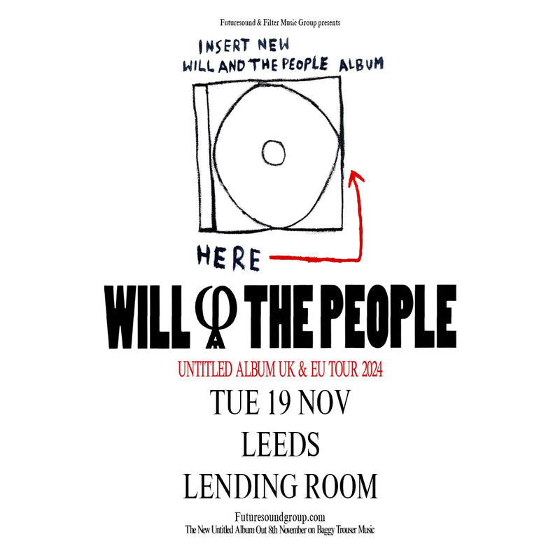 Will and The People 19/11/24 @ Lending Room