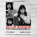 Ellie Bleach 27/03/24 @ Oporto