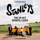 Stanleys 29/10/26 @ Oporto