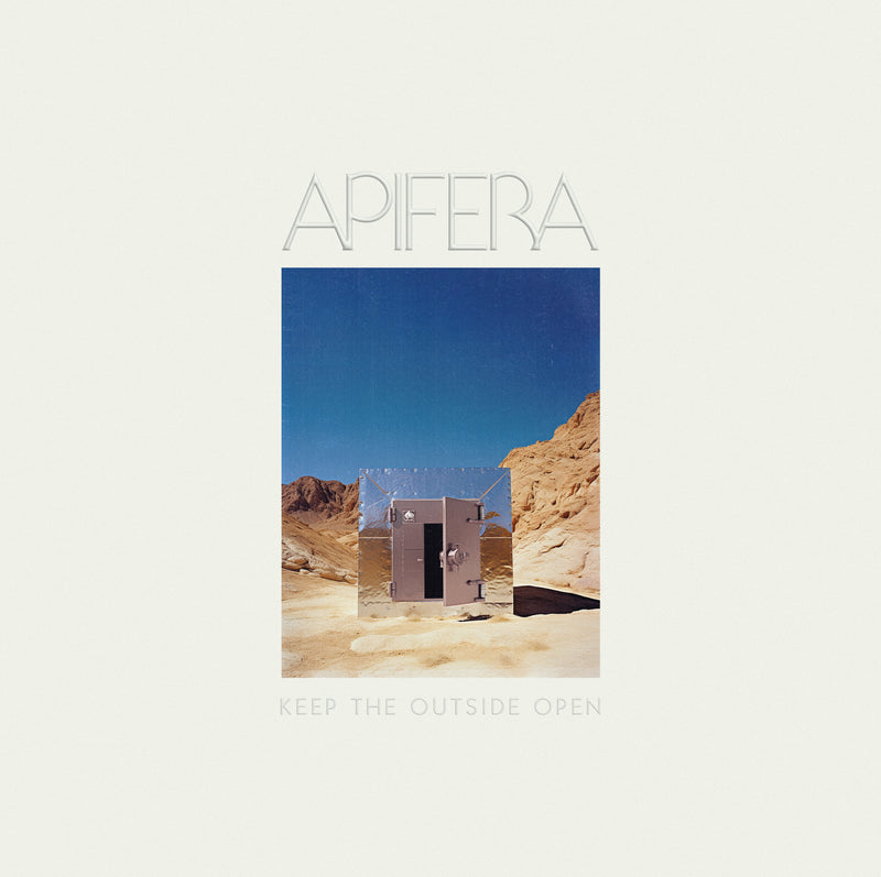 Apifera - Keep The Outside Open *Pre-Order