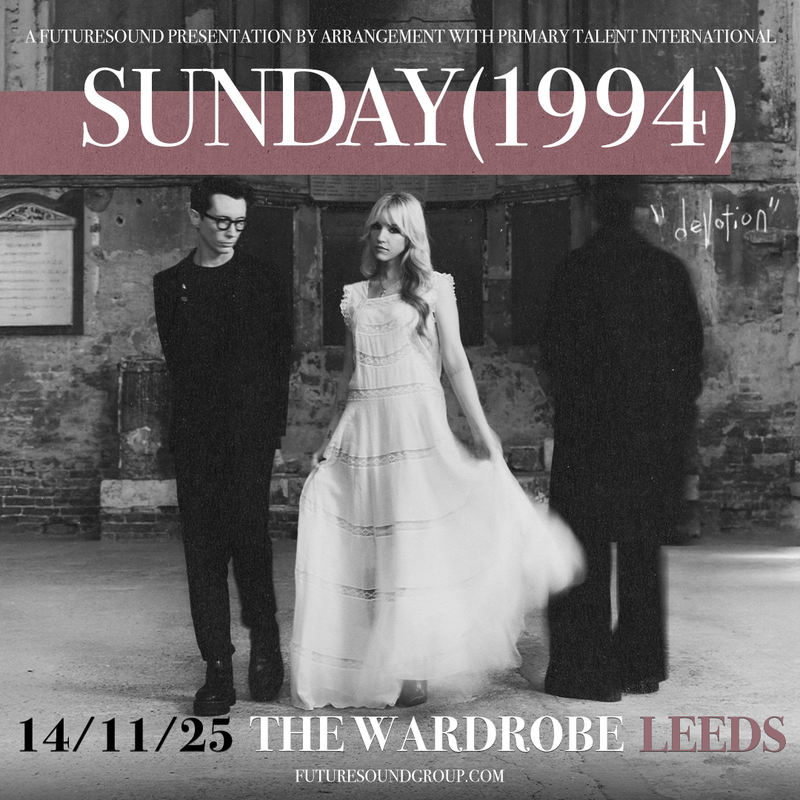 Sunday (1994) 14/11/25 @ Wardrobe