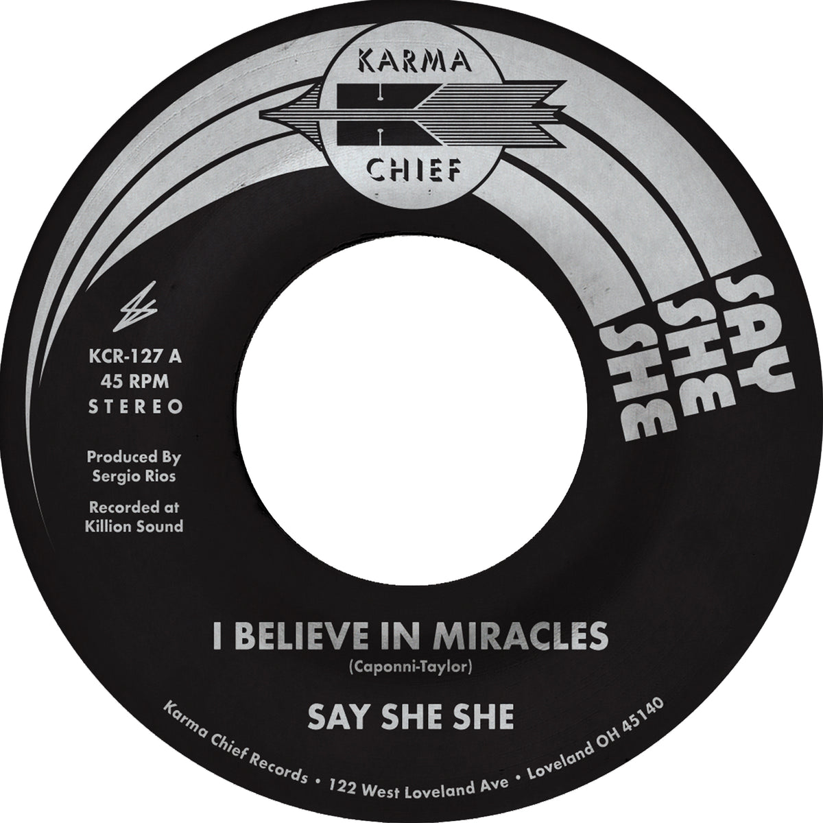 Say She She - I Believe In Miracles / C'est Si Bon