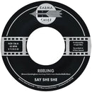Say She She - Reeling / Don't You...