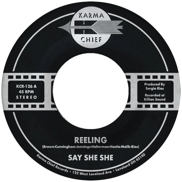 Say She She - Reeling / Don't You...