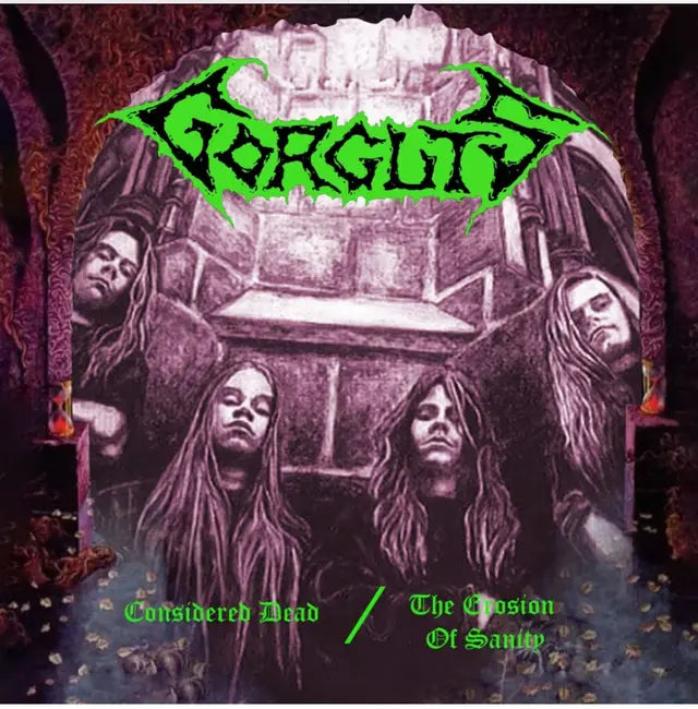 Gorguts - Considered Dead/The Erosion of Sanity