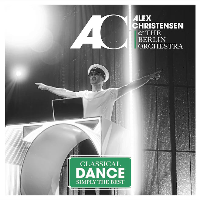 Alex Christensen & The Berlin Orchestra - Classical Dance - Simply The Best *Pre-Order