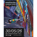 Weatherday 30/05/26 @ Belgrave Music Hall