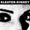 Sleater-Kinney - This Time / Here Today 7" Single - Limited RSD 2024